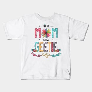 First Mom Now Geetie Wildflowers Happy Mothers Day Kids T-Shirt